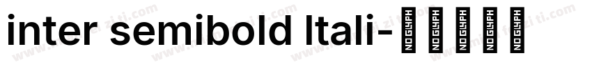 inter semibold ltali字体转换